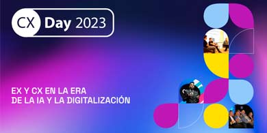 El CX Day México 2023 tendrá como eje temático el EX y CX en la era de la IA y la digitalización
